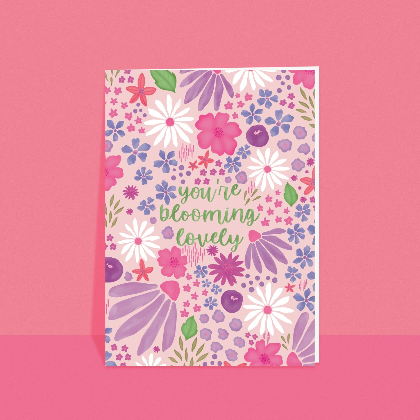 You’re Blooming Lovely Card